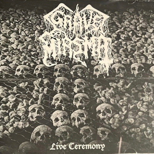 Grave Miasma : Live Ceremony Grave Miasma : Live Ceremony